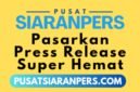 Menjelang akhir tahun 2024 dan awal tahun 2025, Pusatsiaranpers.com memasarkan publikasi press release super hemat di lebih dari 500 media online. (Dok.  Pusatsiaranpers.com)