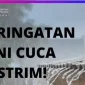 Peringatan Dini Cuaca Ekstrim
